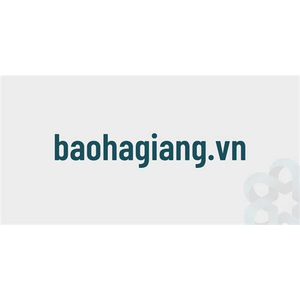 Baohagiang.vn